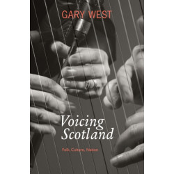 Voicing Scotland: Folk, Culture, Nation