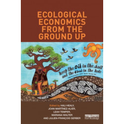 Ecological Economics from the Ground Up