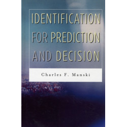 Identification for Prediction and Decision