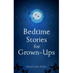 Bedtime Stories for Grown-ups