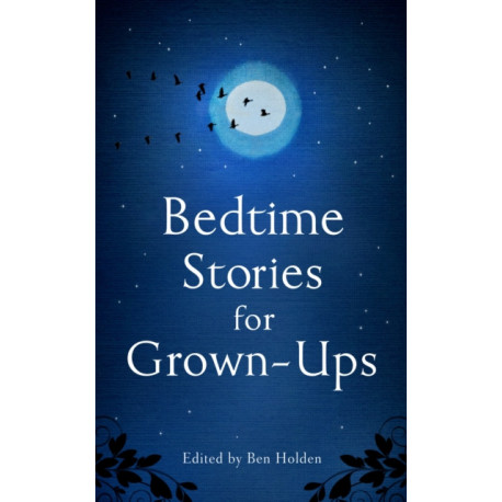 Bedtime Stories for Grown-ups