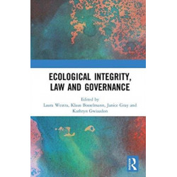 Ecological Integrity, Law and Governance