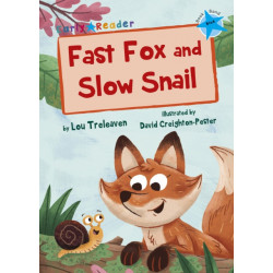 Fast Fox and Slow Snail: (Blue Early Reader)