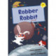 Robber Rabbit: (Yellow Early Reader)