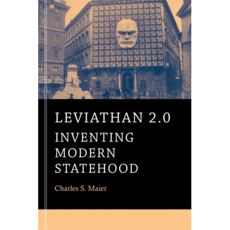 Leviathan 2.0: Inventing Modern Statehood