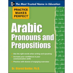 Practice Makes Perfect Arabic Pronouns and Prepositions