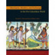 Merchants, Markets, and Exchange in the Pre-Columbian World