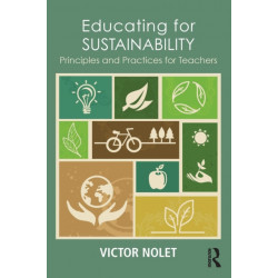 Educating for Sustainability: Principles and Practices for Teachers