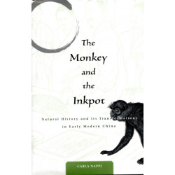 The Monkey and the Inkpot: Natural History and Its Transformations in Early Modern China