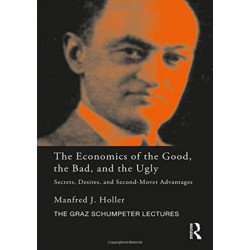 The Economics of the Good, the Bad and the Ugly: Secrets, Desires, and Second-Mover Advantages