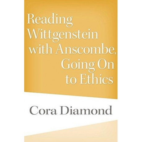 Reading Wittgenstein with Anscombe, Going On to Ethics