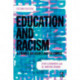 Education and Racism: A Primer on Issues and Dilemmas
