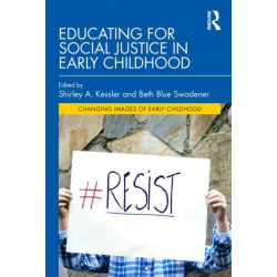 Educating for Social Justice in Early Childhood