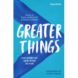 Greater Things: The Story of New Wine So Far
