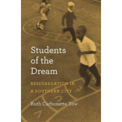 Students of the Dream: Resegregation in a Southern City