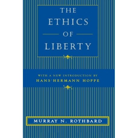 The Ethics of Liberty