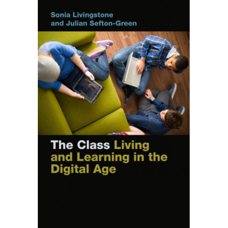 The Class: Living and Learning in the Digital Age