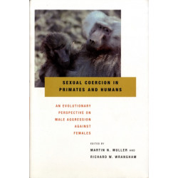 Sexual Coercion in Primates and Humans: An Evolutionary Perspective on Male Aggression against Females