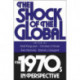 The Shock of the Global: The 1970s in Perspective