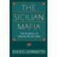 The Sicilian Mafia: The Business of Private Protection