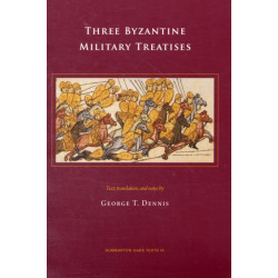 Three Byzantine Military Treatises