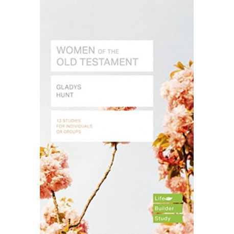 Women of the Old Testament (Lifebuilder Study Guides)