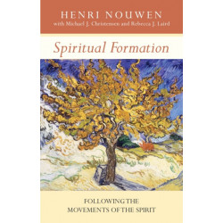 Spiritual Formation: Following The Movements Of The Spirit