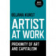 Artist at Work, Proximity of Art and Capitalism