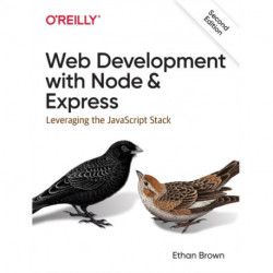 Web Development with Node and Express: Leveraging the JavaScript Stack