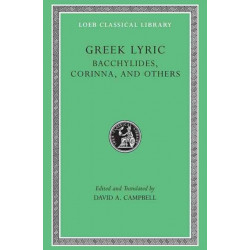 Greek Lyric, Volume IV: Bacchylides, Corinna, and Others