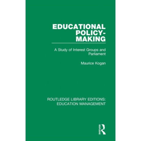 Educational Policy-making: A Study of Interest Groups and Parliament
