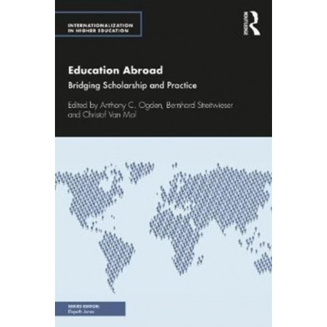 Education Abroad: Bridging Scholarship and Practice