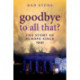 Goodbye to All That?: The Story of Europe Since 1945