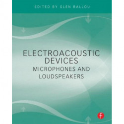 Electroacoustic Devices: Microphones and Loudspeakers