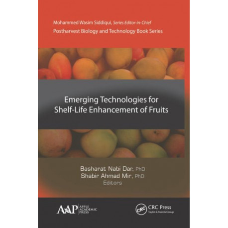 Emerging Technologies for Shelf-Life Enhancement of Fruits
