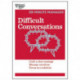 Difficult Conversations (HBR 20-Minute Manager Series)