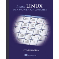 Learn Linux in a Month of Lunches