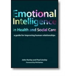 Emotional Intelligence in Health and Social Care: A Guide for Improving Human Relationships