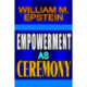 Empowerment as Ceremony