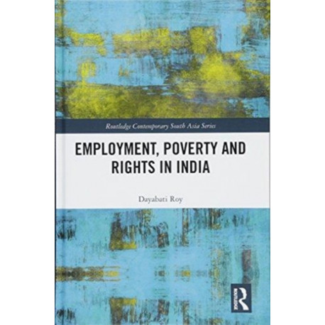 Employment, Poverty and Rights in India
