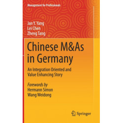 Chinese M&As in Germany: An Integration Oriented and Value Enhancing Story