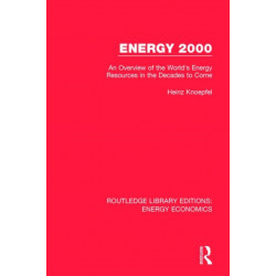 Energy 2000: An Overview of the World's Energy Resources in the Decades to Come