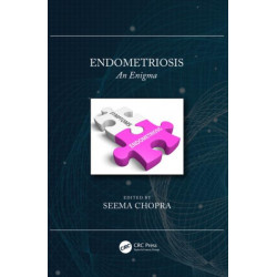Endometriosis: An Enigma