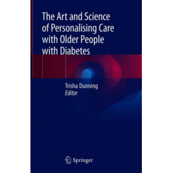 The Art and Science of Personalising Care with Older People with Diabetes