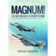 Magnum! The Wild Weasels in Desert Storm: The Elimination of Iraq's Air Defence