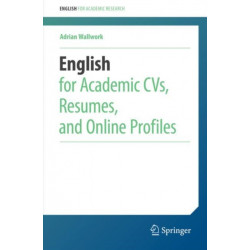 English for Academic CVs, Resumes, and Online Profiles