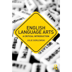 English Language Arts: A Critical Introduction