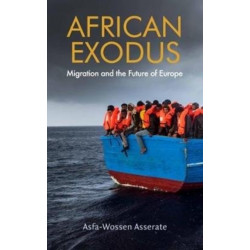 African Exodus: Migration and the Future of Europe