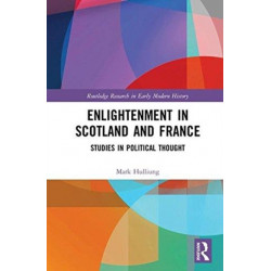 Enlightenment in Scotland and France: Studies in Political Thought