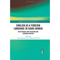 English as a Foreign Language in Saudi Arabia: New Insights into Teaching and Learning English